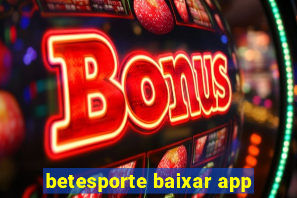 betesporte baixar app